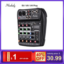 Load image into Gallery viewer, Muslady AI-4 Audio Mixer Compact Sound Card Mixing Console Digital BT MP3 USB Input +48V Phantom Power for Music recording DJ
